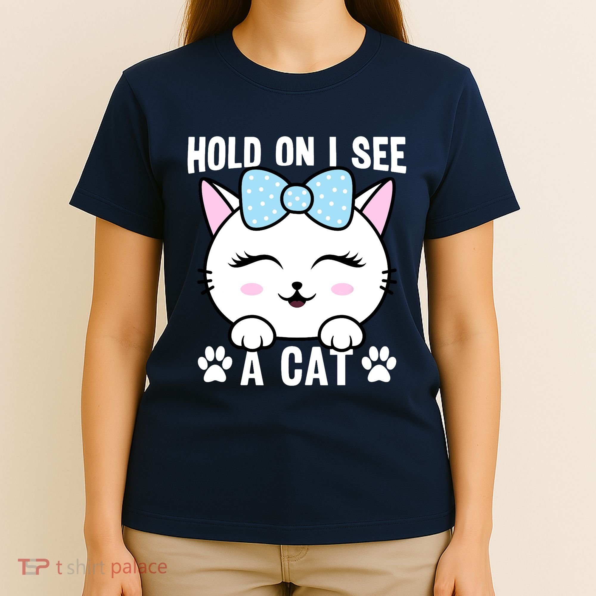 Hold On I See A Cat Funny Cat Lovers Kitten Sarcastic Saying T-Shirt