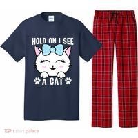 Hold On I See A Cat Funny Cat Lovers Kitten Sarcastic Saying Pajama Set thumb 0