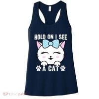 Hold On I See A Cat Funny Cat Lovers Kitten Sarcastic Saying Women's Tank Top thumb 0