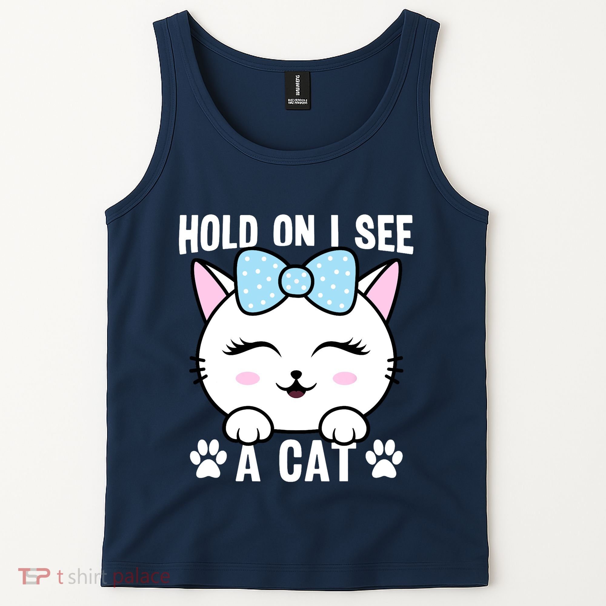Hold On I See A Cat Funny Cat Lovers Kitten Sarcastic Saying Tank Top