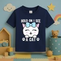 Hold On I See A Cat Funny Cat Lovers Kitten Sarcastic Saying Toddler T-Shirt thumb 3