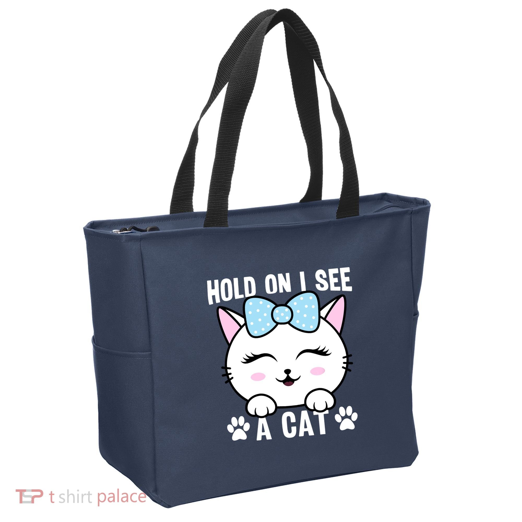 Hold On I See A Cat Funny Cat Lovers Kitten Sarcastic Saying Tote Bag