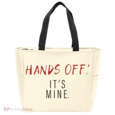 Hands Off ItS Mine Funny Trending Quote Tote Bag