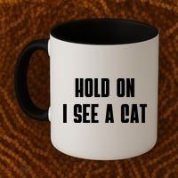 Hold On I See A Cat Cat Person Cat Lover Coffee Mug thumb 2