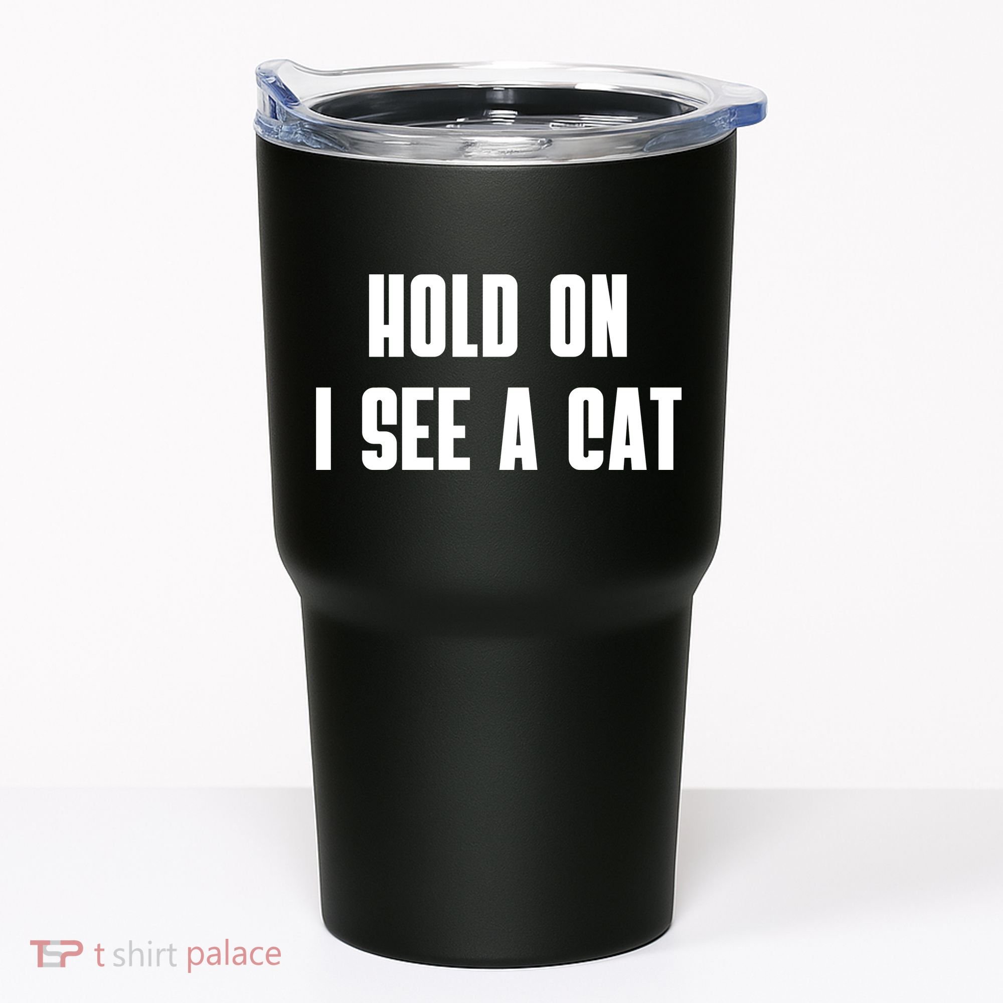 Hold On I See A Cat Cat Person Cat Lover Tumbler