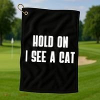 Hold On I See A Cat Cat Person Cat Lover Golf Towel thumb 1