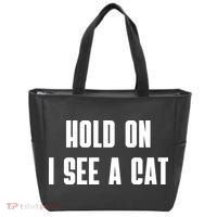 Hold On I See A Cat Cat Person Cat Lover Tote Bag thumb 0