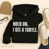 Hold On I See A Turtle Hoodie thumb 4