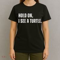 Hold On I See A Turtle T-Shirt thumb 4