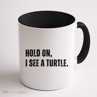 Hold On I See A Turtle Coffee Mug thumb 1