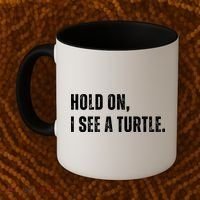 Hold On I See A Turtle Coffee Mug thumb 2