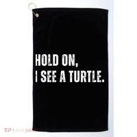 Hold On I See A Turtle Golf Towel thumb 0
