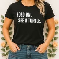 Hold On I See A Turtle Women's T-Shirt thumb 2