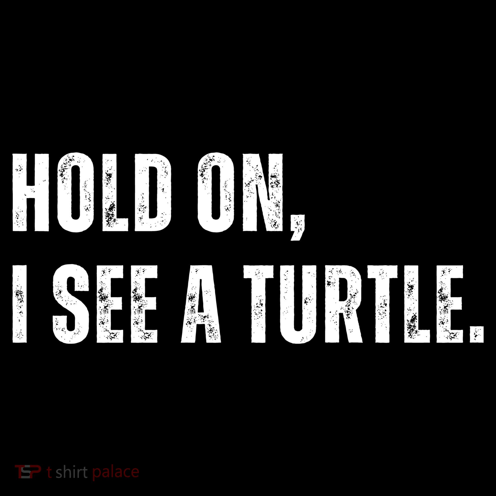 Hold On I See A Turtle Kids Sweatshirt