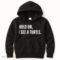 Hold On I See A Turtle Kids Hoodie thumb 0