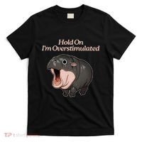 Hold On I_m Overstimulated Moo Deng Baby Hippo Moo T-Shirt thumb 0