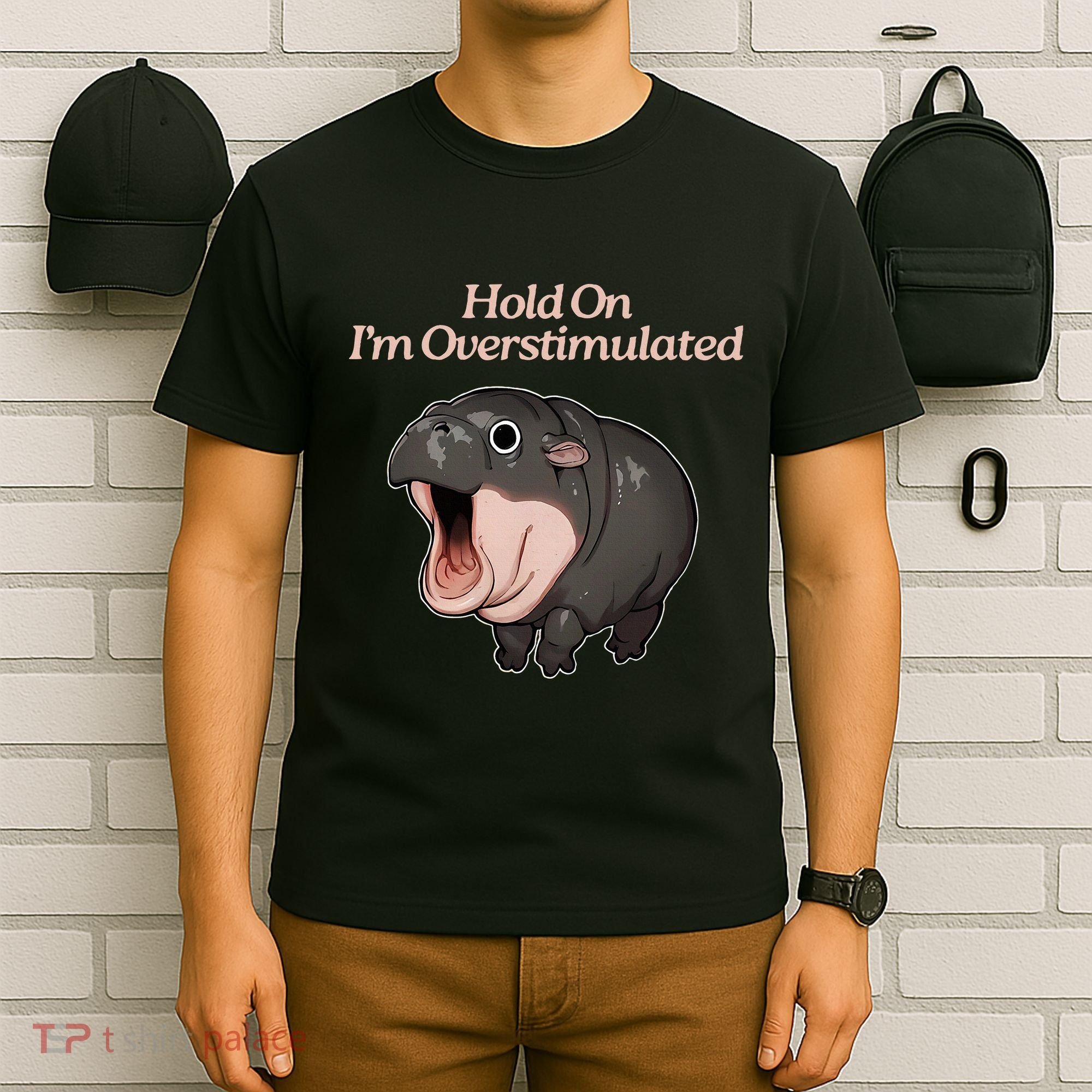 Hold On I_m Overstimulated Moo Deng Baby Hippo Moo T-Shirt