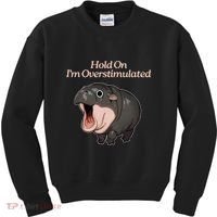 Hold On I_m Overstimulated Moo Deng Baby Hippo Moo Kids Sweatshirt thumb 0