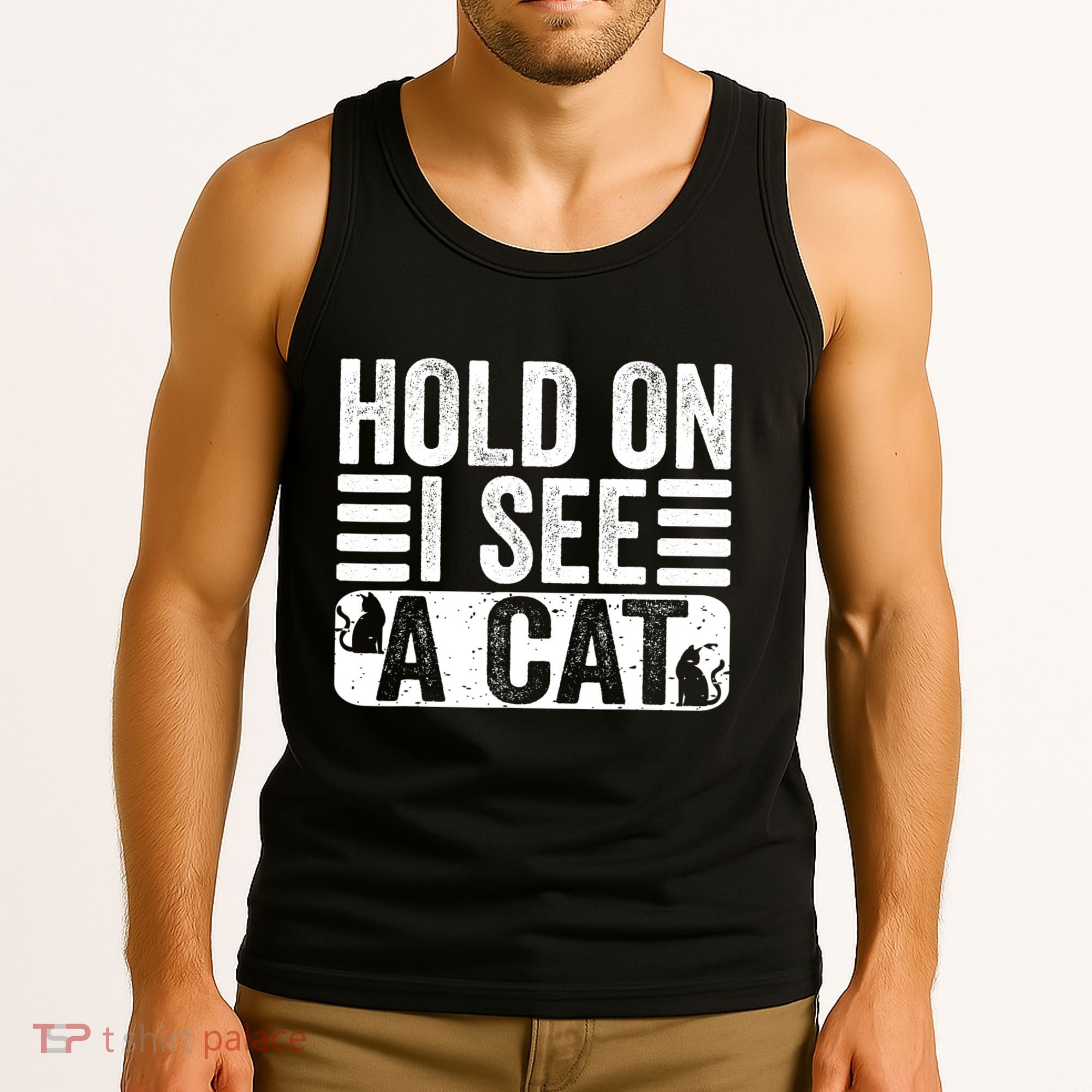 Hold On I See A Cat Funny Cat Lovers Sarcastic Saying Tank Top