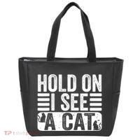 Hold On I See A Cat Funny Cat Lovers Sarcastic Saying Tote Bag thumb 0