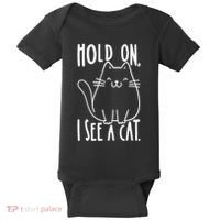 Hold On I See A Cat Funny Cat Kitten For Women Gifts Cat Mom Baby Bodysuit thumb 0