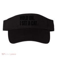 Hold On I See A Cat Lover Pet Parent Humor Visor thumb 0