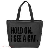 Hold On I See A Cat Lover Pet Parent Humor Tote Bag thumb 0