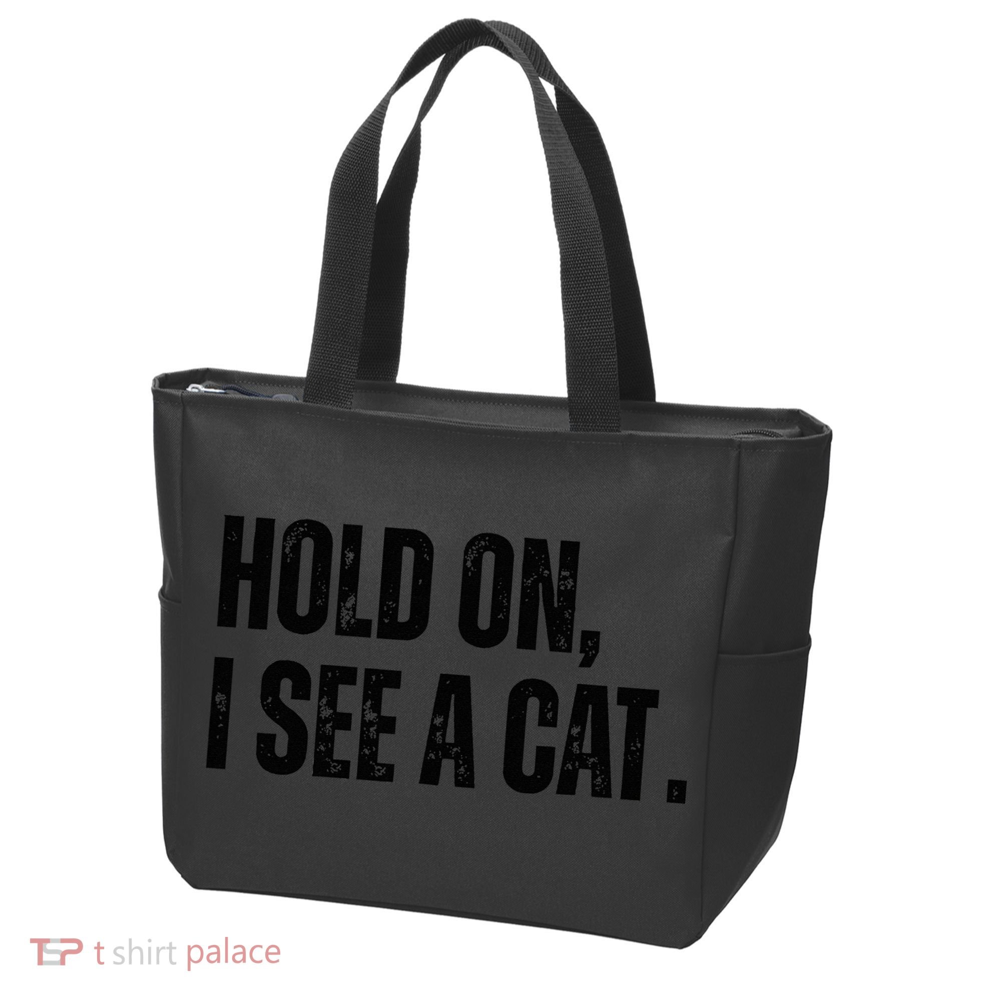 Hold On I See A Cat Lover Pet Parent Humor Tote Bag