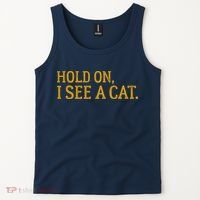 Hold On I See A Cat, Funny Cat Lovers Sarcastic Sayings Tank Top thumb 2