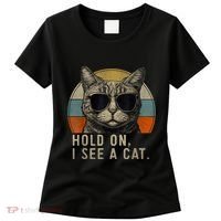 Hold On I See A Cat Funny Cat Shirts For Women , Cat Dad Women's T-Shirt thumb 0