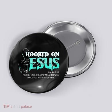 Hooked On Jesus Funny Fishing Button