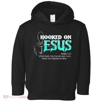 Hooked On Jesus Funny Fishing Toddler Hoodie