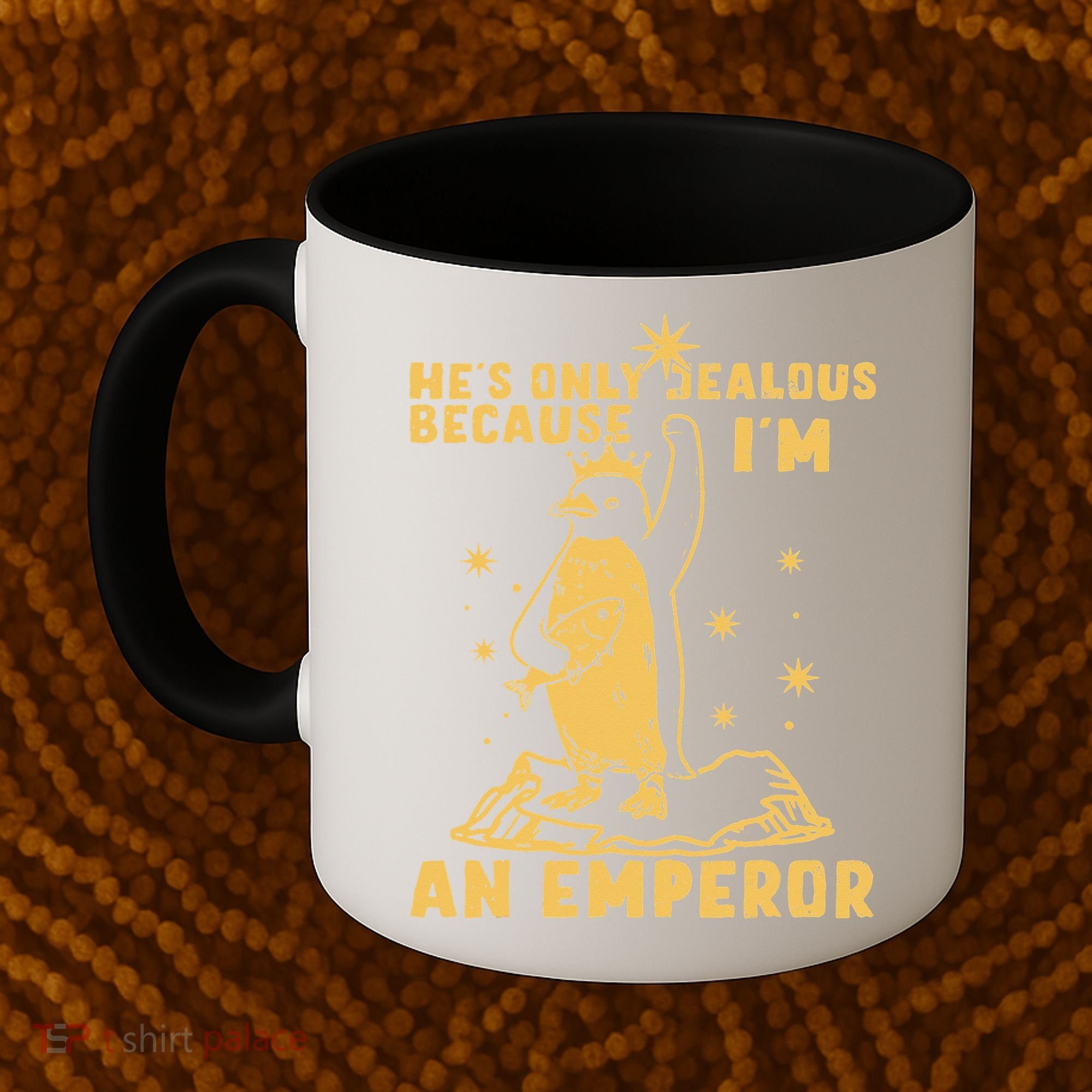 Hes Only Jealous Because Im An Emperor Penguin Coffee Mug