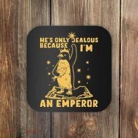 Hes Only Jealous Because Im An Emperor Penguin Coaster thumb 0