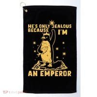 Hes Only Jealous Because Im An Emperor Penguin Golf Towel thumb 0