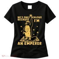 Hes Only Jealous Because Im An Emperor Penguin Women's T-Shirt thumb 0