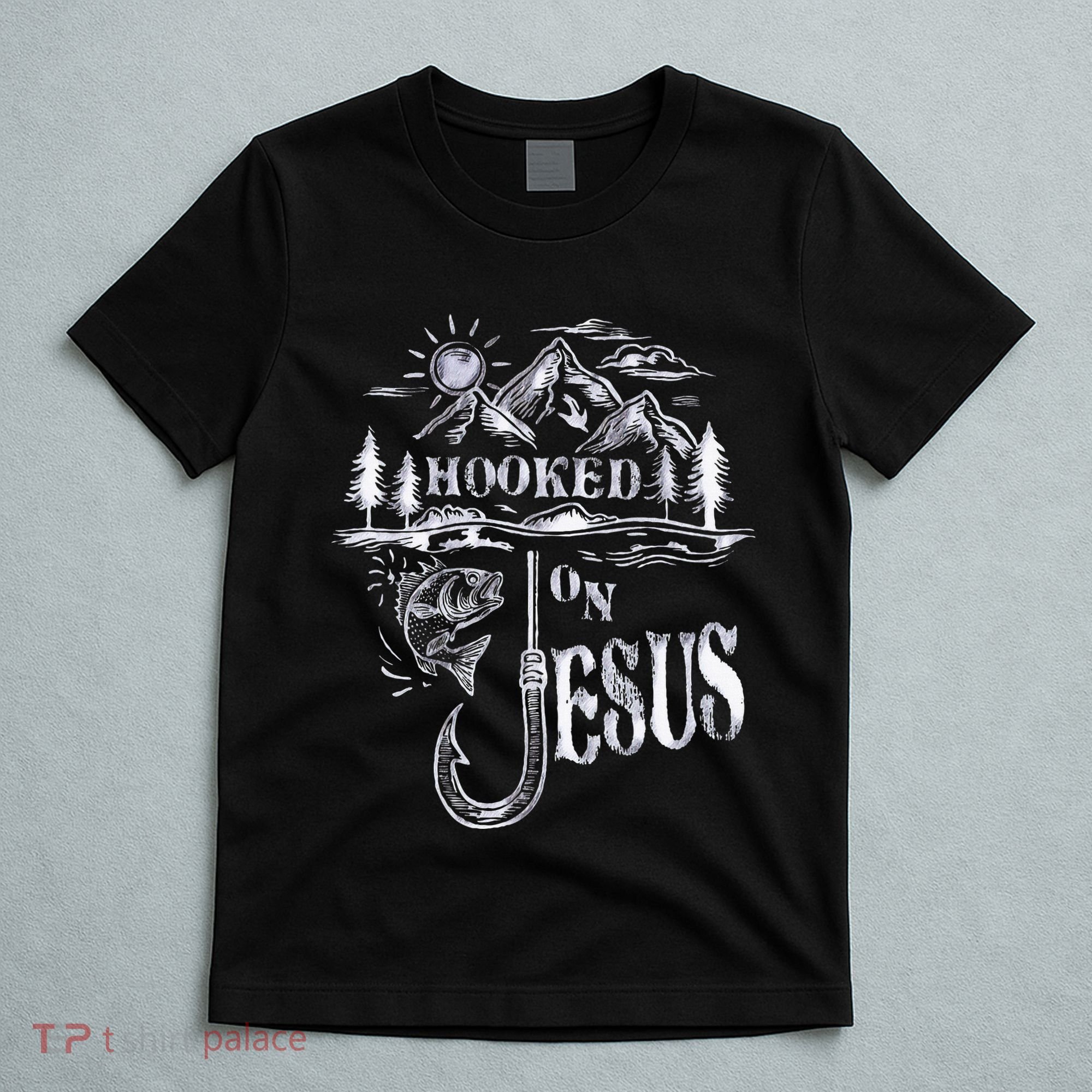Hooked On Jesus Christ Faith Hope Love Religious T-Shirt