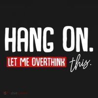 Hang On Let Me Overthink This Funny Overthinker Quotes Gift USA-Made Doggie Bandana thumb 2