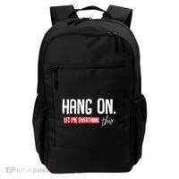 Hang On Let Me Overthink This Funny Overthinker Quotes Gift Backpack thumb 0