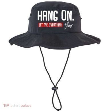 Hang On Let Me Overthink This Funny Overthinker Quotes Gift Bucket Hat