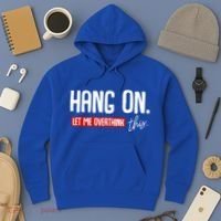 Hang On Let Me Overthink This Funny Overthinker Quotes Gift Hoodie thumb 3