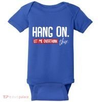 Hang On Let Me Overthink This Funny Overthinker Quotes Gift Baby Bodysuit thumb 0