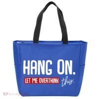 Hang On Let Me Overthink This Funny Overthinker Quotes Gift Tote Bag thumb 0