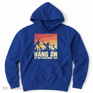 Hang On Let Me Overthink This Vintage Hold On Overthinking Gift Hoodie