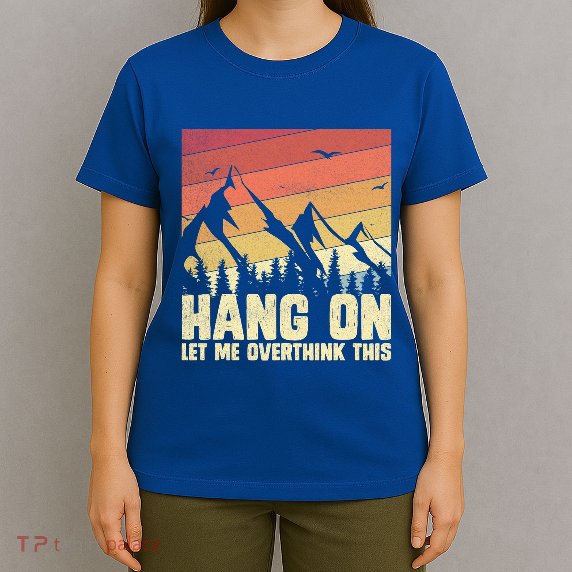 Hang On Let Me Overthink This Vintage Hold On Overthinking Gift T-Shirt