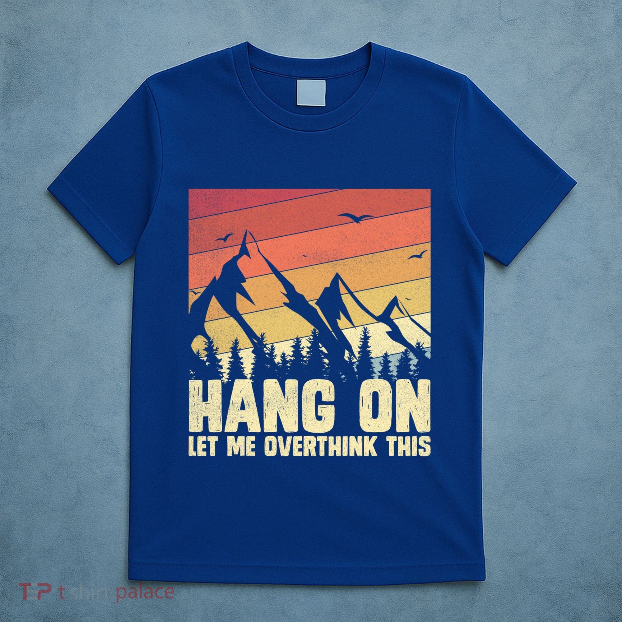 Hang On Let Me Overthink This Vintage Hold On Overthinking Gift T-Shirt