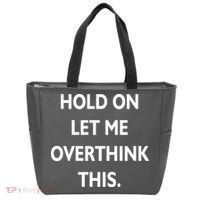 Hold On Let Me Overthink This Tote Bag thumb 0