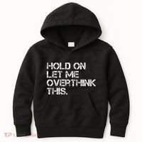 Hold On Let Me Overthink This Kids Hoodie thumb 0