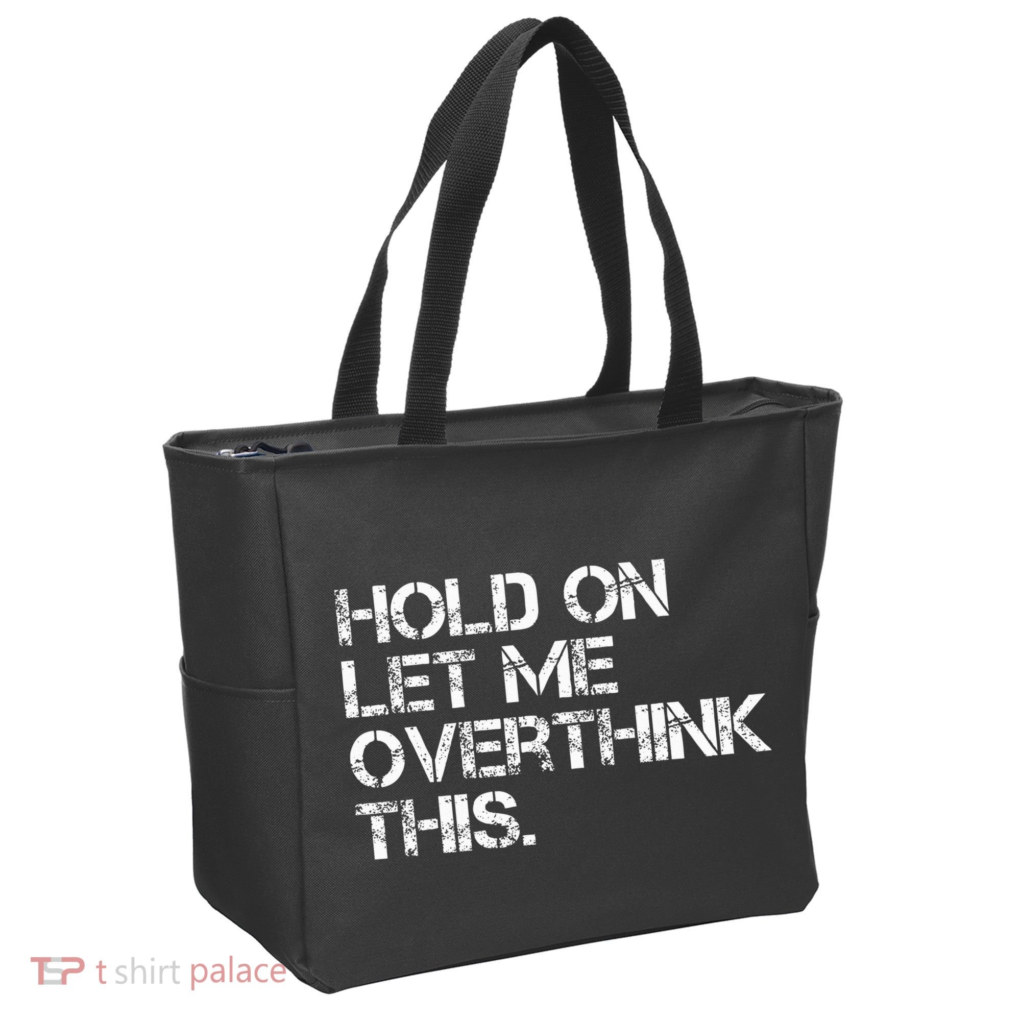 Hold On Let Me Overthink This Tote Bag