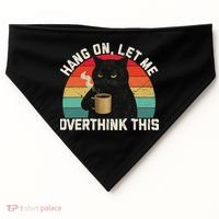 Hang On Let Me Overthink This Black Cat Coffee Sarcastic USA-Made Doggie Bandana thumb 0